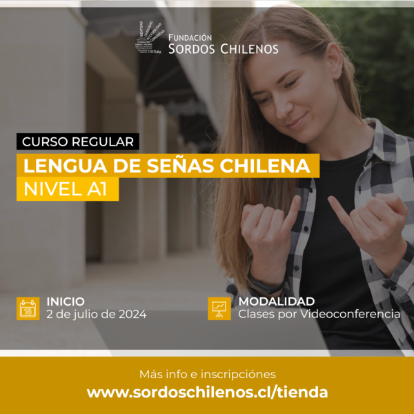CURSO: Lengua de Señas Chilena – Nivel A1 – Julio 2024